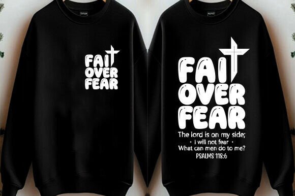 Christian Shirt Svg, Faith over Fear for T-Shirt Designs