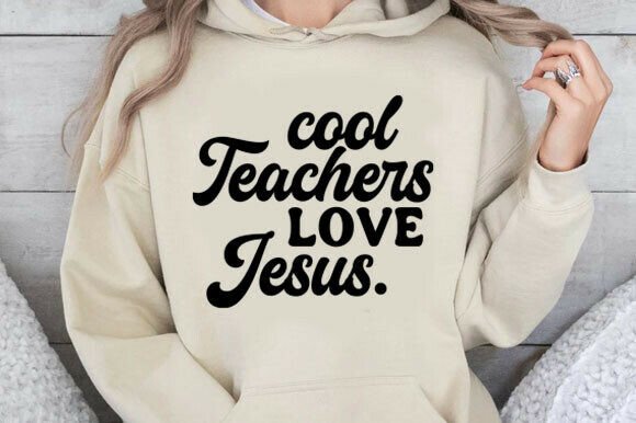 Cool Teachers Love Jesus. Svg: A Fun T-Shirt Design for Creative Graphics
