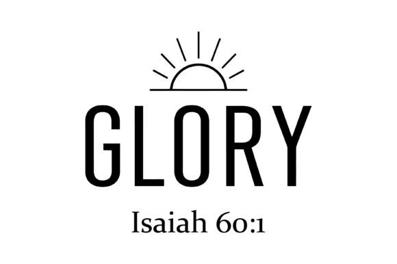 Glory Christian Sunrise Scripture T-Shirt Graphics