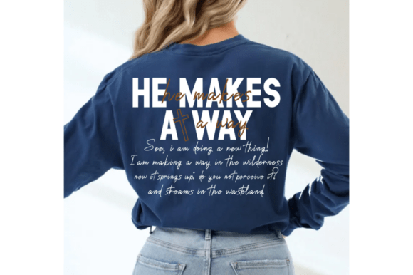 He Makes a Way SVG: A Versatile Graphics Set for T-Shirt Designs