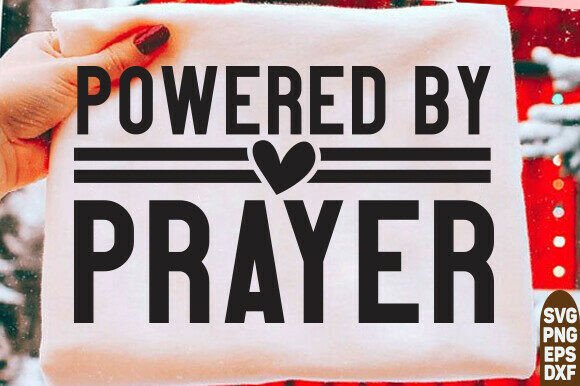 Review: Powered by Prayer SVG for Christian T-Shirt Designs
