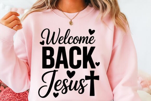 Welcome Back Jesus SVG: A Versatile Graphic for T-Shirt Designs